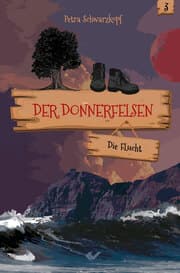 Cover von Der Donnerfelsen: Die Flucht