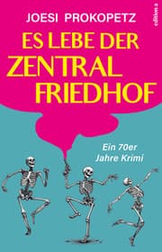Cover von Es lebe der Zentralfriedhof