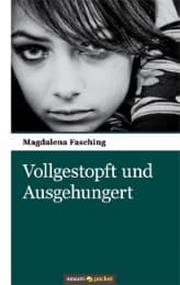 Cover von Vollgestopft und Ausgehungert