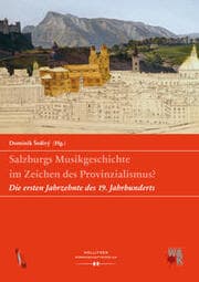 Cover von Salzburgs Musikgeschichte im Zeichen des Provinzialismus?