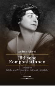 Cover von Jüdische Komponistinnen zwischen Erfolg und Verfolgung, Exil und Heimkehr