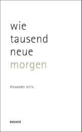 Cover von wie tausend neue morgen