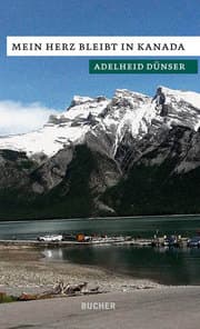 Cover von Mein Herz bleibt in Kanada