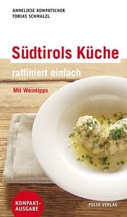 Cover von Südtirols Küche - raffiniert einfach