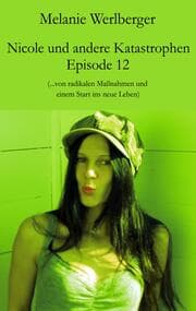 Cover von Nicole und andere Katastrophen - Episode 12