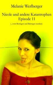 Cover von Nicole und andere Katastrophen - Episode 11