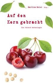 Cover von Auf den Kern gebracht - Die Kirsch-Anthologie