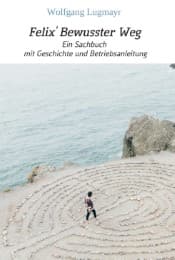Cover von Felix' Bewusster Weg