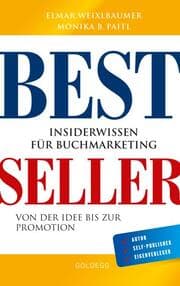 Cover von Bestseller. Insiderwissen für Buchmarketing von der Idee bis zur Promotion. Mein eigenes Buch schreiben, veröffentlichen und vermarkten. Tipps von Insidern für Self Publisher, Eigenverleger & Verlage