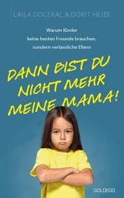 Cover von Dann bist du nicht mehr meine Mama