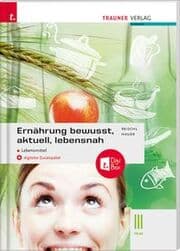 Cover von Ernährung - bewusst, aktuell, lebensnah III Lebensmittel