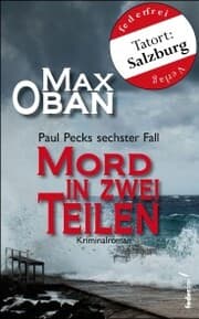 Cover von Mord in zwei Teilen: Österreich Krimi. Paul Pecks sechster Fall