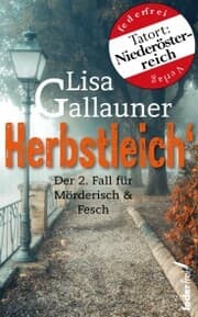 Cover von Herbstleich: Der 2. Fall für Mörderisch und Fesch. Österreich-Krimi