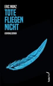 Cover von Tote fliegen nicht: Kriminalroman