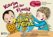 Cover von Karim auf der Flucht - Das Bilder-Erzählbuch für heimische Kinder und ihre neuen Freunde von weit her / Karim u bihakh - Zbirnyk opovidan' iz kartynkamy dlya mistsevykh ditey ta yikhnikh novykh druziv zdaleku