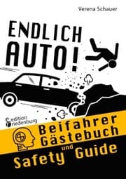 Cover von Endlich Auto! Beifahrer Gästebuch und Safety Guide