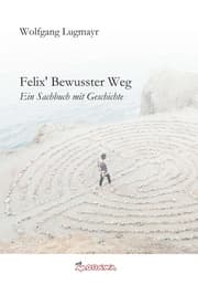 Cover von Felix' Bewusster Weg