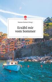 Cover von Erzähl mir vom Sommer. Life is a Story - story.one
