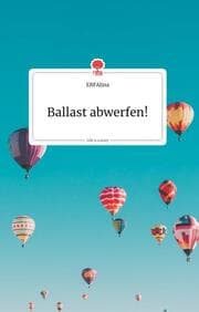 Cover von Ballast abwerfen! Life is a Story - story.one