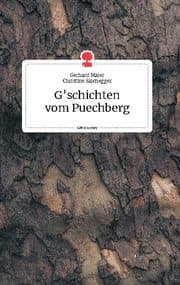Cover von G'schichten vom Puechberg. Life is a Story - story.one