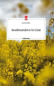 Cover von Stadtwandern in Linz. Life is a Story - story.one
