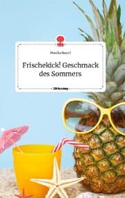 Cover von Frischekick! Geschmack des Sommers. Life is a Story - story.one