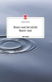 Cover von Bore-out ist nicht Burn-out. Life is a Story - story.one