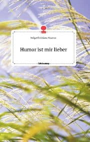 Cover von Humor ist mir lieber. Life is a Story - story.one