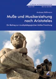 Cover von Muße und Musikerziehung nach Aristoteles