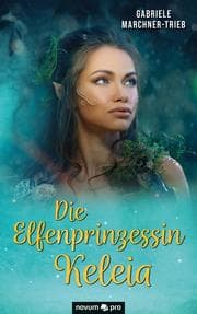 Cover von Die Elfenprinzessin Keleia