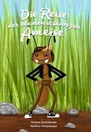 Cover von Die Reise der kleinen schwarzen Ameise