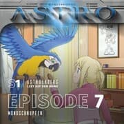 Cover von ASTRO S1 - Episode 07 - Mondschnupfen