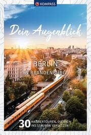 Cover von KOMPASS Dein Augenblick Berlin & Brandenburg