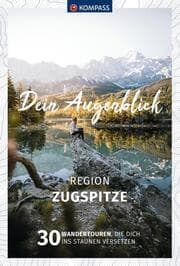 Cover von KOMPASS Dein Augenblick Region Zugspitze