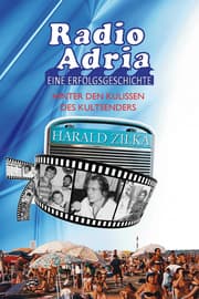 Cover von Radio Adria - Eine Erfolgsgeschichte