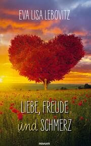 Cover von Liebe, Freude und Schmerz