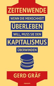 Cover von Zeitenwende - Wenn die Menschheit überleben will, muss sie den Kapitalismus überwinden