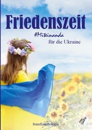 Cover von Friedenszeit - Miteinanda für die Ukraine
