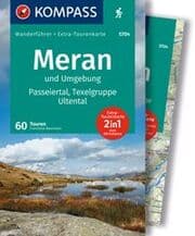 Cover von KOMPASS Wanderführer Meran und Umgebung, Passeiertal, Texelgruppe, Ultental, 60 Touren mit Extra-Tourenkarte