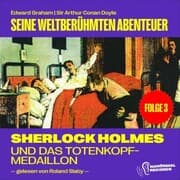 Cover von Sherlock Holmes und das Totenkopf-Medaillon (Seine weltberühmten Abenteuer, Folge 3)