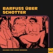 Cover von Barfuß über Schotter