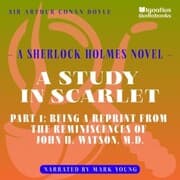 Cover von A Study in Scarlet (Part 1: Being a Reprint from the Reminiscences of John H. Watson, M.D.)