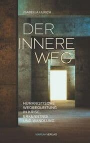Cover von Der innere Weg - Humanistische Wegbegleitung durch Krisen, Erkenntnis und Wandlung