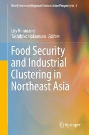 Cover von Food Security and Industrial Clustering in Northeast Asia