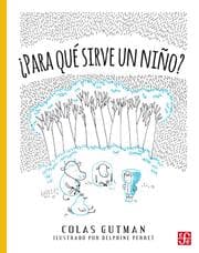 Cover von Para qué sirve un niño?