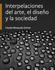 Cover von Interpelaciones del arte, el diseño y la sociedad
