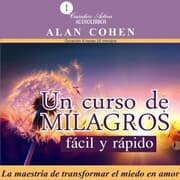 Cover von Un curso de milagros fácil y rápido