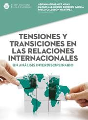 Cover von Tensiones y transiciones en las relaciones internacionales