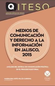 Cover von Medios de comunicación y derecho a la información en Jalisco, 2015