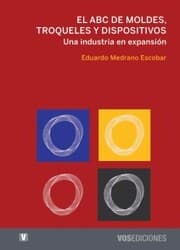 Cover von El ABC de moldes, troqueles y dispositivos